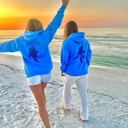 "Everything Whale Be Alright” Hoodie